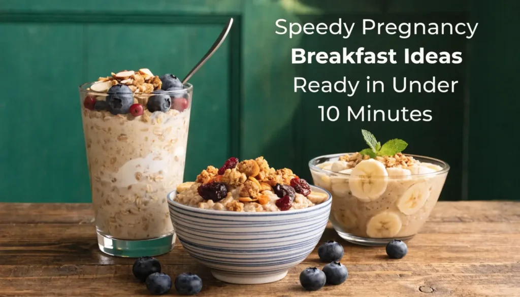 speedy pregnancy breakfast ideas ready in under 10